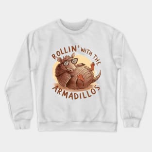 Rollin' with the armadillos Crewneck Sweatshirt